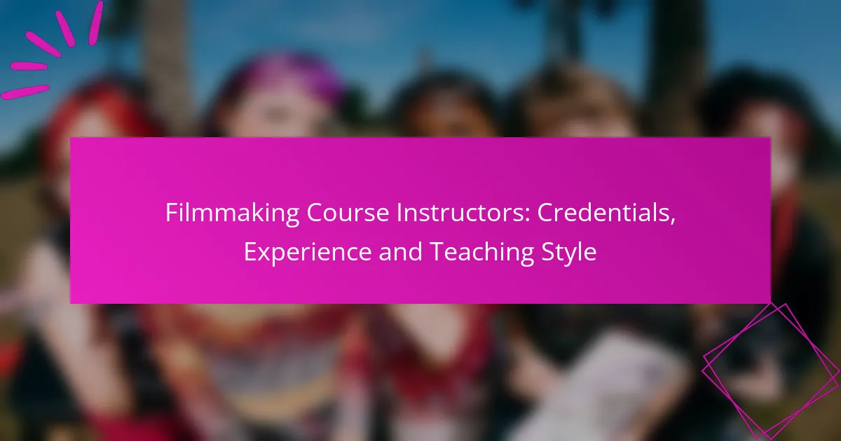 Instructores del Curso de Filmmaking: Credenciales, Experiencia y Estilo de Enseñanza